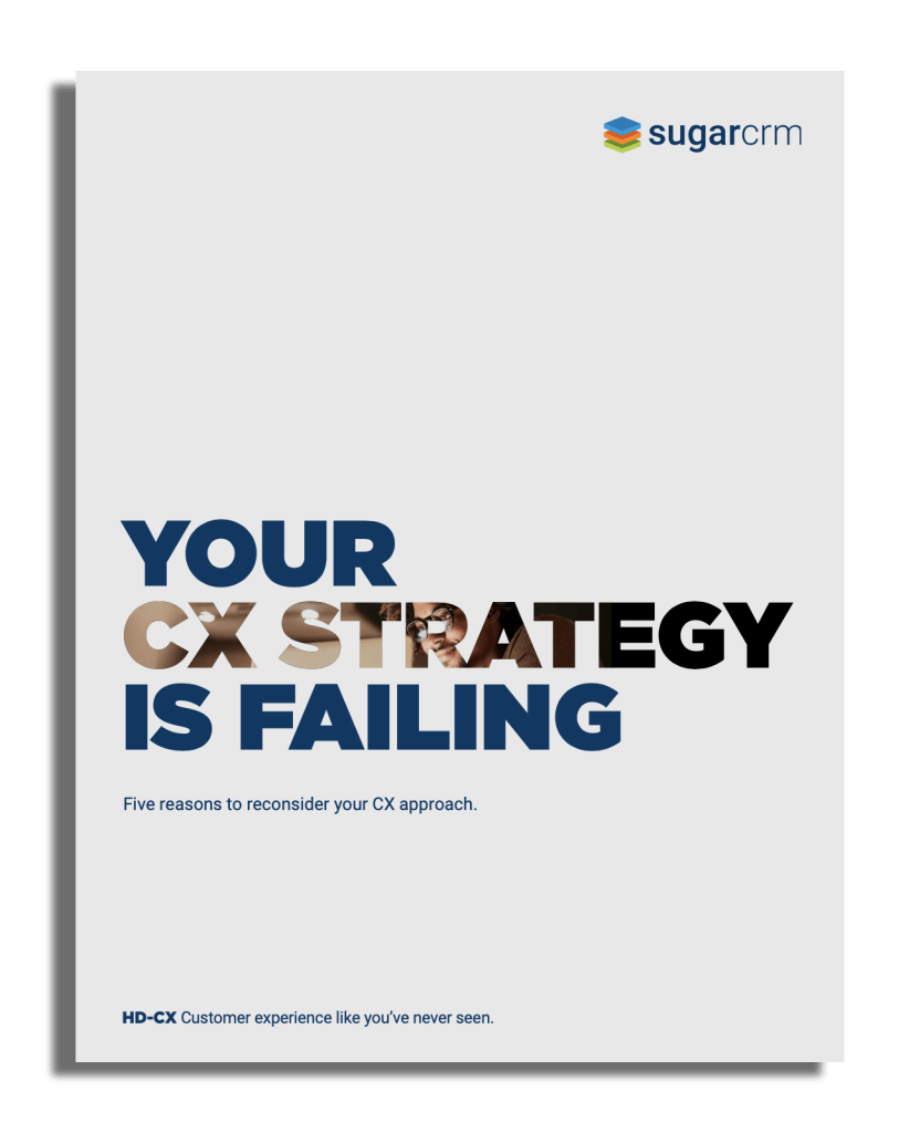 ProvidentCRM-CRM-5-Reasons-Your-CX-Strategy-is-Failing-SugarCRM Provident CRM CX Strategy Failing