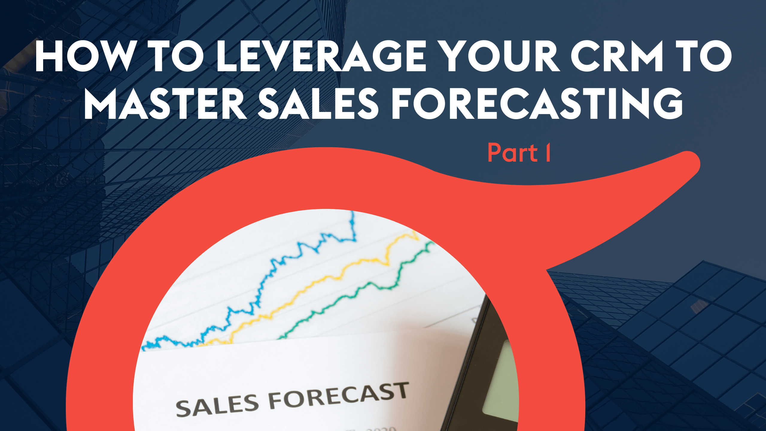 ProvidentCRM-CRM-Leverage-CRM-Master-Sales-Forecasting-Blog